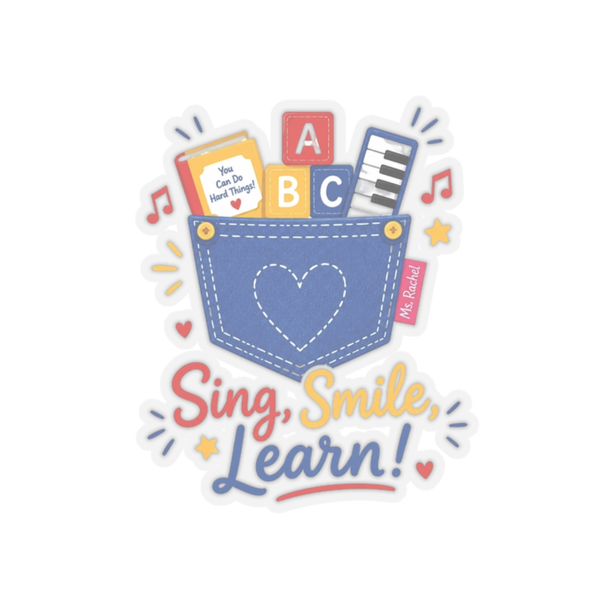 Ms. Rachel "Sing, Smile, Learn!" Sticker