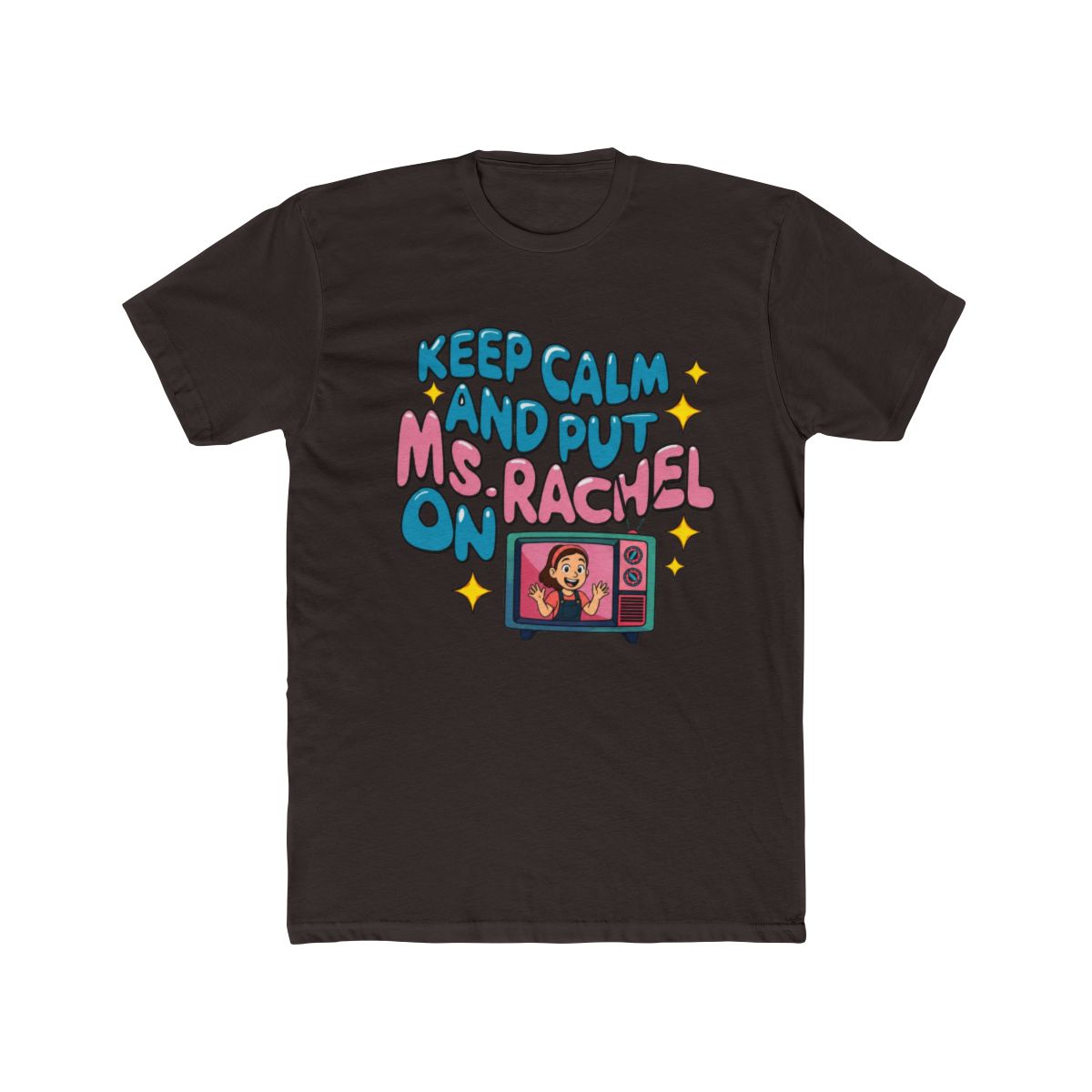 Keep calm and put Ms. Rachel on II T Shirt - alternate angle 2, merchandise