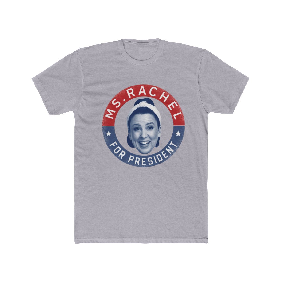 Ms.Rachel for President T Shirt | Ms. Rachel - alternate angle 4, merchandise