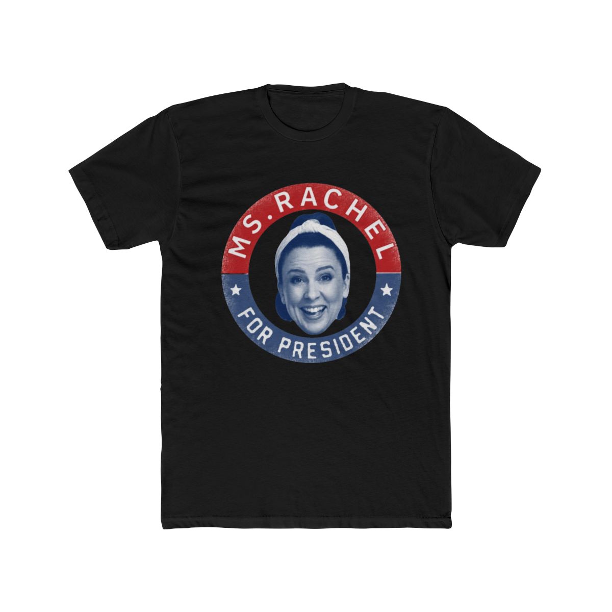 Ms.Rachel for President T Shirt | Ms. Rachel - alternate angle 3, merchandise