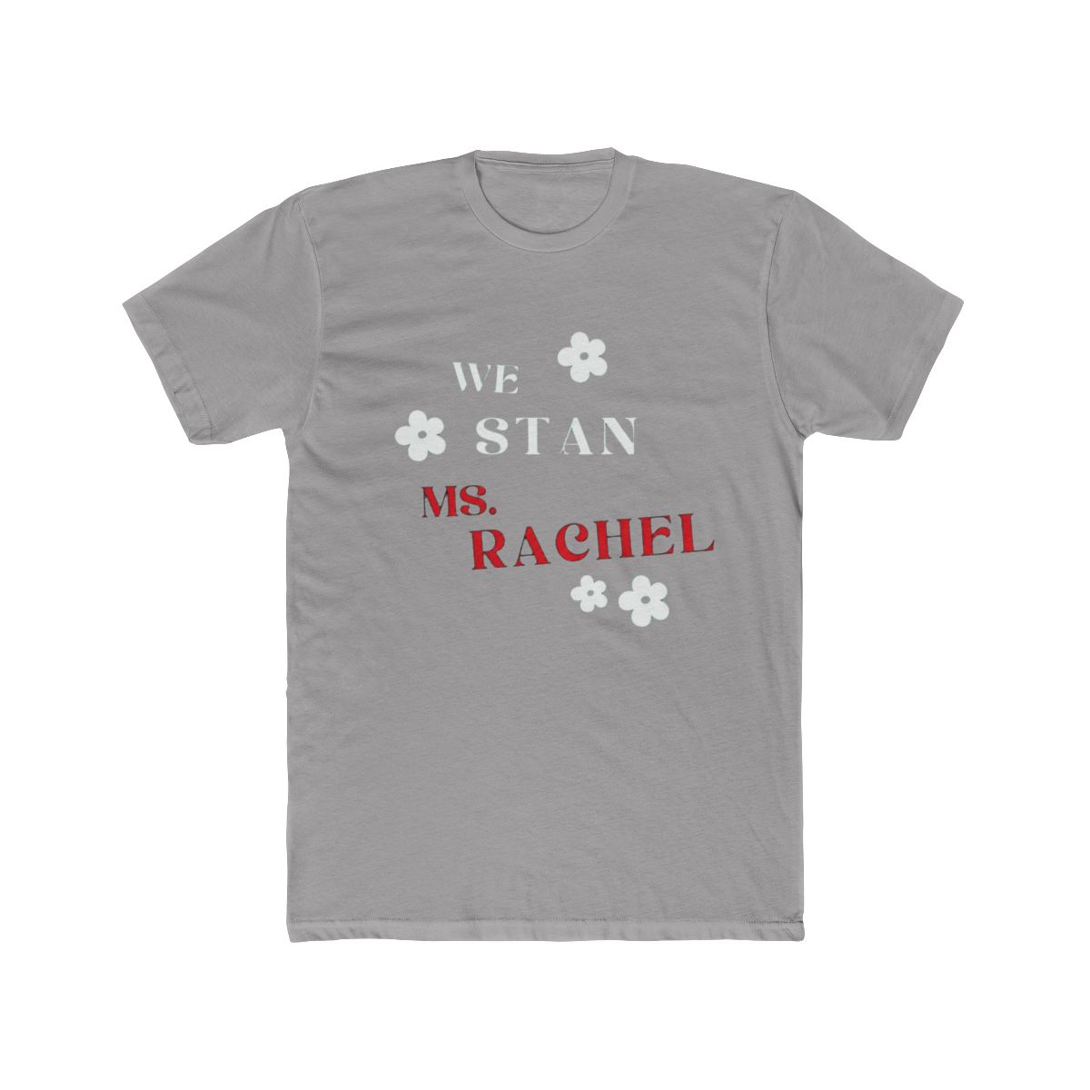 MS. RACHEL STAN II T Shirt